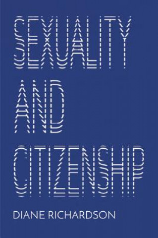 Könyv Sexuality and Citizenship Diane Richardson