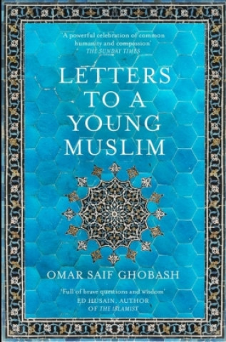 Könyv Letters to a Young Muslim Omar Saif Ghobash