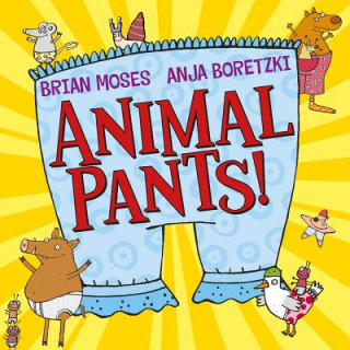 Livre Animal Pants MOSES  BRIAN