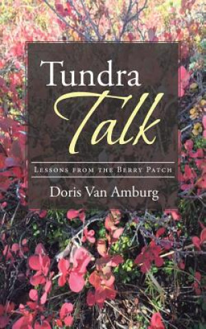 Boek Tundra Talk DORIS VAN AMBURG