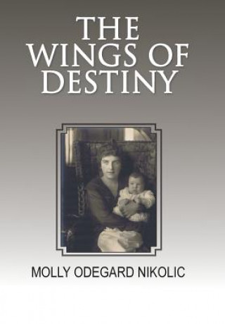 Boek Wings of Destiny MOLLY ODEGA NIKOLIC