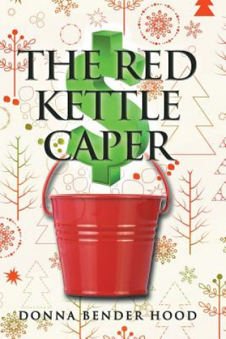 Buch Red Kettle Caper DONNA BENDER HOOD
