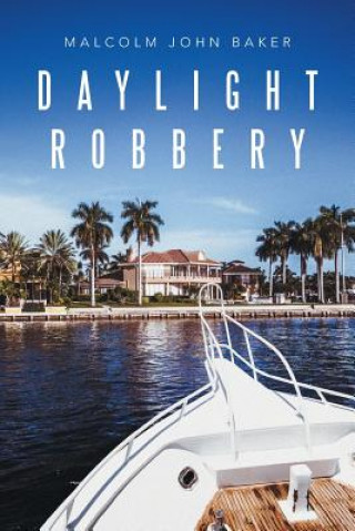Knjiga Daylight Robbery MALCOLM JOHN BAKER