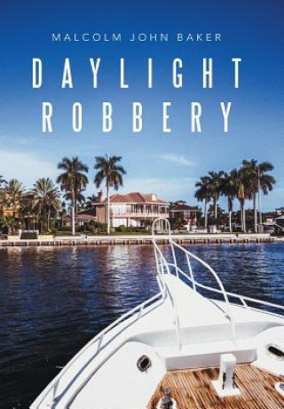 Knjiga Daylight Robbery MALCOLM JOHN BAKER