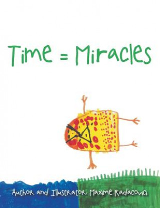 Knjiga Time = Miracles MAXIME RADACOVICI