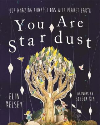 Carte You are Stardust Elin Kelsey