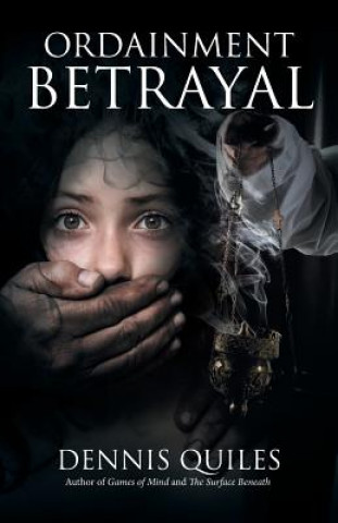 Book Ordainment Betrayal DENNIS QUILES