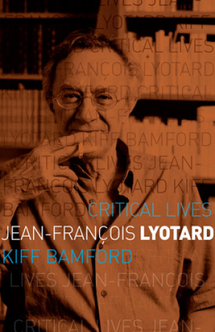 Könyv Jean-Francois Lyotard Kiff Bamford