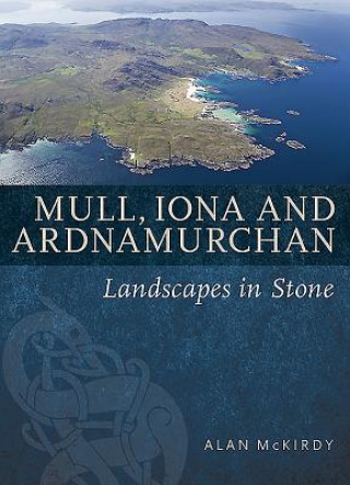 Kniha Mull, Iona & Ardnamurchan Alan McKirdy