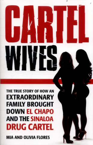 Kniha Cartel Wives Mia & Olivia Flores