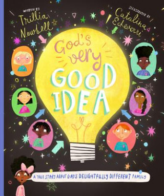 Kniha God's Very Good Idea Storybook Trillia J Newbell