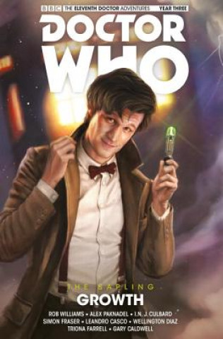 Carte Doctor Who: The Eleventh Doctor: The Sapling Vol. 1: Growth Rob Williams