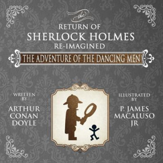 Kniha Adventure of the Dancing Men - The Return of Sherlock Holmes Re-Imagined Arthur Conan Doyle