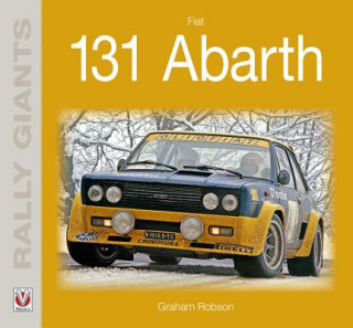 Kniha Fiat 131 Abarth Graham Robson
