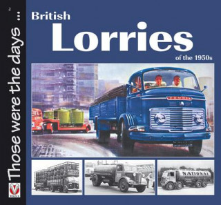 Kniha British Lorries of the 1950s Malcolm Bobbitt