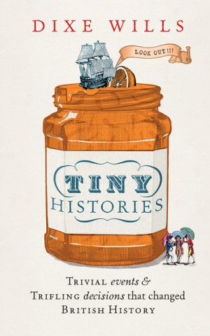 Könyv Tiny Histories WILLS DIXIE