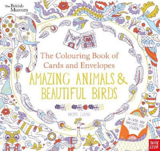 Книга British Museum: The Colouring Book of Cards and Envelopes: Amazing Animals and Beautiful Birds Rachel Cloyne
