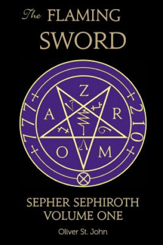 Carte Flaming Sword Sepher Sephiroth Volume One OLIVER ST. JOHN