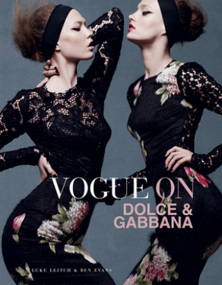 Könyv Vogue on: Dolce & Gabbana LEITCH LUKE EVANS BE