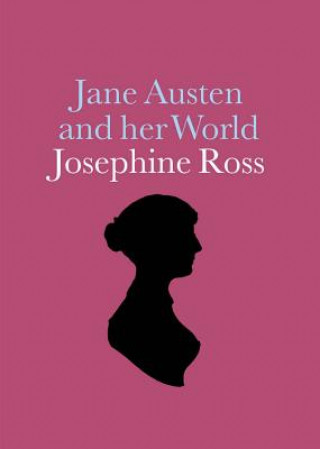 Carte Jane Austen and her World Josephine Ross