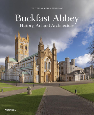 Kniha Buckfast Abbey: History, Art and Architecture 