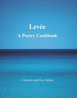 Könyv Levee Consuelo Barker