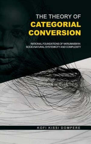 Knjiga Theory of Categorial Conversion KOFI KISSI DOMPERE