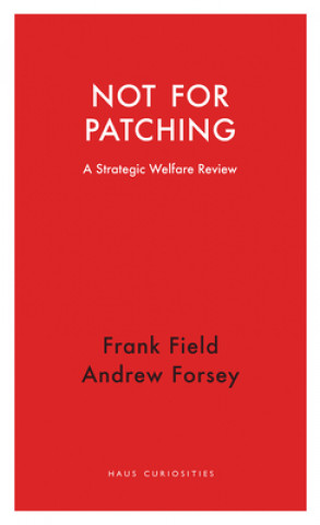 Knjiga Not for Patching Frank Field