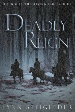 Книга Deadly Reign LYNN STEIGLEDER