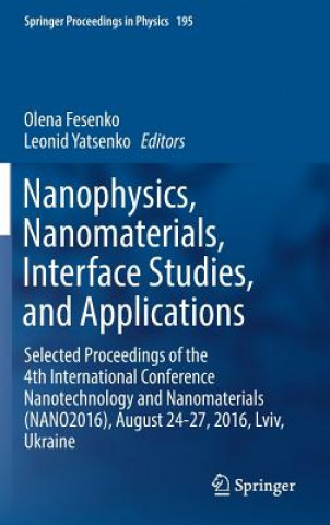 Carte Nanophysics, Nanomaterials, Interface Studies, and Applications Olena Fesenko