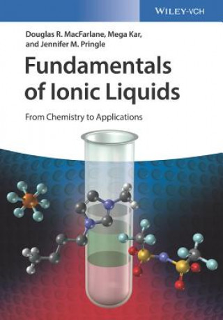 Kniha Fundamentals of Ionic Liquids - From Chemistry to Applications Douglas MacFarlane