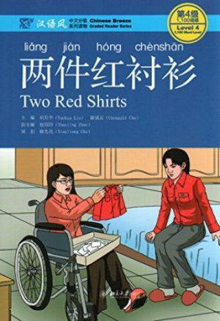 Kniha Two Red Shirts - Chinese Breeze Graded Reader, Level 4: 1100 Word Level LIU YUEHUA