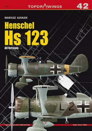 Knjiga Henschel Hs 123. All Version Mariusz Lukasik