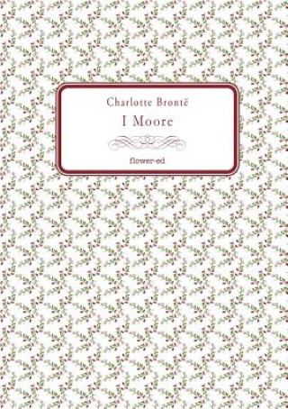 Книга I Moore CHARLOTTE BRONT