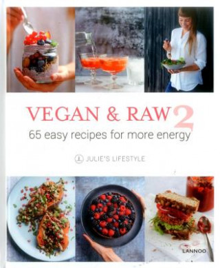 Livro Vegan and Raw 2: 65 Easy Recipes For More Energy Julie Van Den Kerchove