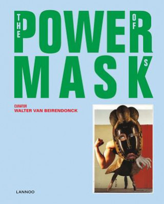 Könyv Power Mask Walter Van Beirendonck