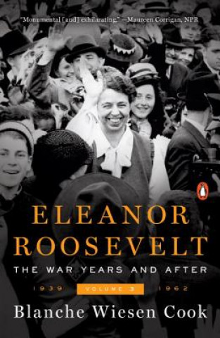 Książka Eleanor Roosevelt, Volume 3 Blanche Wiesen Cook