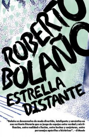 Kniha Estrella Distante Roberto Bolaňo