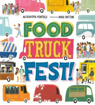 Könyv Food Truck Fest! Alexandra Penfold