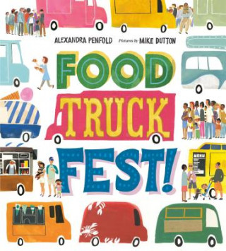 Libro Food Truck Fest! Alexandra Penfold