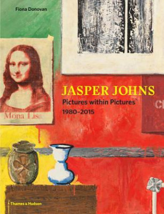 Könyv Jasper Johns Fiona Donovan