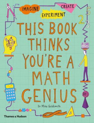 Könyv This Book Thinks You're a Maths Genius Mike Goldsmith