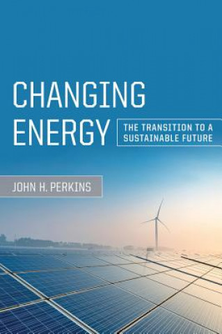 Книга Changing Energy John H. Perkins