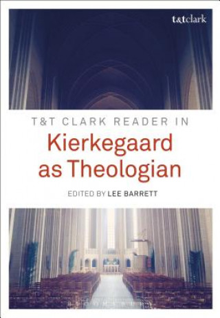 Könyv T&T Clark Reader in Kierkegaard as Theologian Lee Barrett