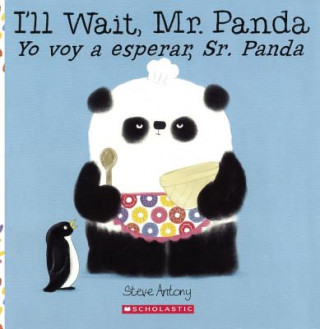 Kniha SPA-ILL WAIT MR PANDA/YO VOY A Steve Antony