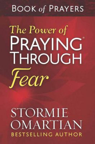 Könyv The Power of Praying Through Fear Book of Prayers Stormie Omartian