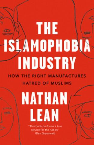 Kniha Islamophobia Industry Nathan Lean