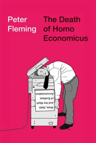 Βιβλίο Death of Homo Economicus Peter Fleming