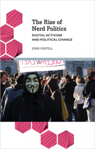 Książka Rise of Nerd Politics John Postill