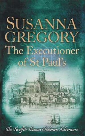 Carte Executioner of St Paul's Susanna Gregory